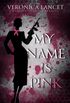 My Name Is Pink