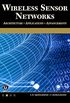 Wireless Sensor Networks: Architecture  Applications  Advancements (English Edition)