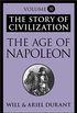 The Age of Napoleon: The Story of Civilization, Volume XI (English Edition)