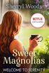 Welcome To Serenity: The heartwarming and uplifting feel-good story of romance and new beginnings, Out now on Netflix! (A Sweet Magnolias Novel, Book 4) (English Edition)