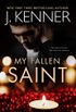 My Fallen Saint (Fallen Saint Series Book 1) (English Edition)