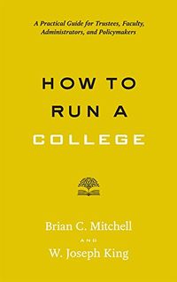 How to Run a College (Higher Ed Leadership Essentials) (English Edition)