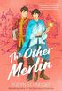 The Other Merlin (Emry Merlin Book 1) (English Edition)