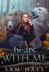 Bears With Me