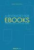 A Revoluo dos eBooks. A Indstria dos Livros na Era Digital