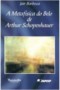 A Metafsica do Belo de Arthur Schopenhauer