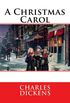 A Christmas Carol: In Prose Being