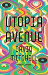 Utopia Avenue (English Edition)