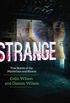 Strange: True Stories of the Mysterious and Bizarre (English Edition)