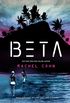 Beta (A Beta Novel) (English Edition)