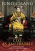 Cix, la emperatriz
