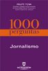 1000 perguntas: Jornalismo