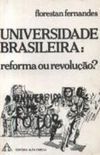 A Universidade Brasileira: Reforma ou Revoluo 