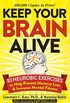 Keep Your Brain Alive: 83 Neurobic Exercises to Help Prevent Memory Loss and Increase Mental Fitness (English Edition)