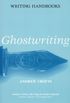 Ghostwriting (Writing Handbooks) (English Edition)