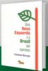 Uma Nova Esquerda e o Brasil Que Queremos