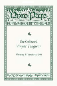 The Collected Vinyar Tengwar Vol. 5
