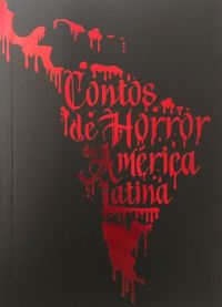 Contos de Horror da Amrica Latina