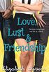 Love, Lust & Friendship (English Edition)