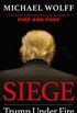 Siege: Trump Under Fire (English Edition)