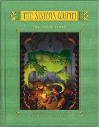 The Sisters Grimm: The Inside Story (Book Eight)