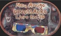 Meu Amigo Dinossauro. Livro Em 3D