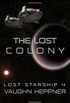 The Lost Colony (Lost Starship Series) (Volume 4)