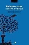 Reflexes sobre a morte no Brasil