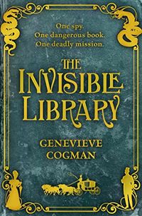 The Invisible Library (The Invisible Library series Book 1) (English Edition)
