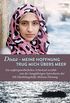 Doaa - Meine Hoffnung trug mich ber das Meer: Ein auergewhnliches Schicksal, erzhlt von der langjhrigen Sprecherin der UN-Flchtlingshilfe Melissa Fleming (German Edition)
