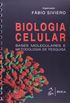 Biologia Celular: Bases Moleculares e Metodologia de Pesquisa