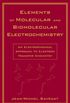 Elements of Molecular and Biomolecular Electrochemistry: An Electrochemical Approach to Electron Transfer Chemistry (Baker Lecture Series Book 13) (English Edition)