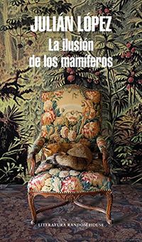 La ilusin de los mamferos (Spanish Edition)