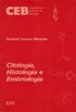 Citologia, Histologia e Embriologia