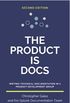 The Product is Docs