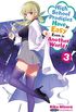 High School Prodigies Have It Easy Even in Another World!, Vol. 3 (light novel) (High School Prodigies Have It Easy Even in Another World! (light novel)) (English Edition)