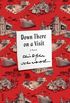 Down There on a Visit: A Novel (FSG Classics) (English Edition)