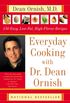 Everyday Cooking with Dr. Dean Ornish: 150 Easy, Low-Fat, High-Flavor Recipes (English Edition)