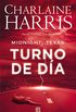 Turno de da (Midnight, Texas 2) (Spanish Edition)