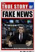 The True Story of Fake News: How Mainstream Media Manipulates Millions (English Edition)