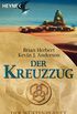 Der Kreuzzug: Der Wstenplanet - Die Legende 2 - Roman (German Edition)