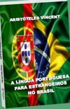 A Língua Portuguesa Para Estrangeiros No Brasil