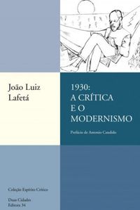 1930: A Crtica e o Modernismo