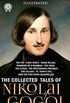 The Collected Tales of Nikolai Gogol (Illustrated): The Viy, a May Night, Taras Bulba, Memoirs of a Madman, the Nose, the Cloak, the Mysterious portrait, ... the Two Ivans Quarrelled (English Edition)