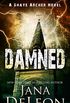 Damned (Shaye Archer Series Book 7) (English Edition)