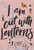 I Am Out With Lanterns (English Edition)