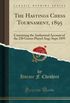 The Hastings Chess Tournament, 1895: Containing the Authorised Account of the 230 Games Played Aug;-Sept; 1895 (Classic Reprint)