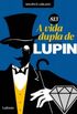 813 A vida dupla de Arsne Lupin