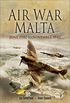 Air War Malta: June 1940 to November 1942 (English Edition)