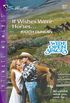 If Wishes Were Horses... (Wide Open Spaces Book 3) (English Edition)